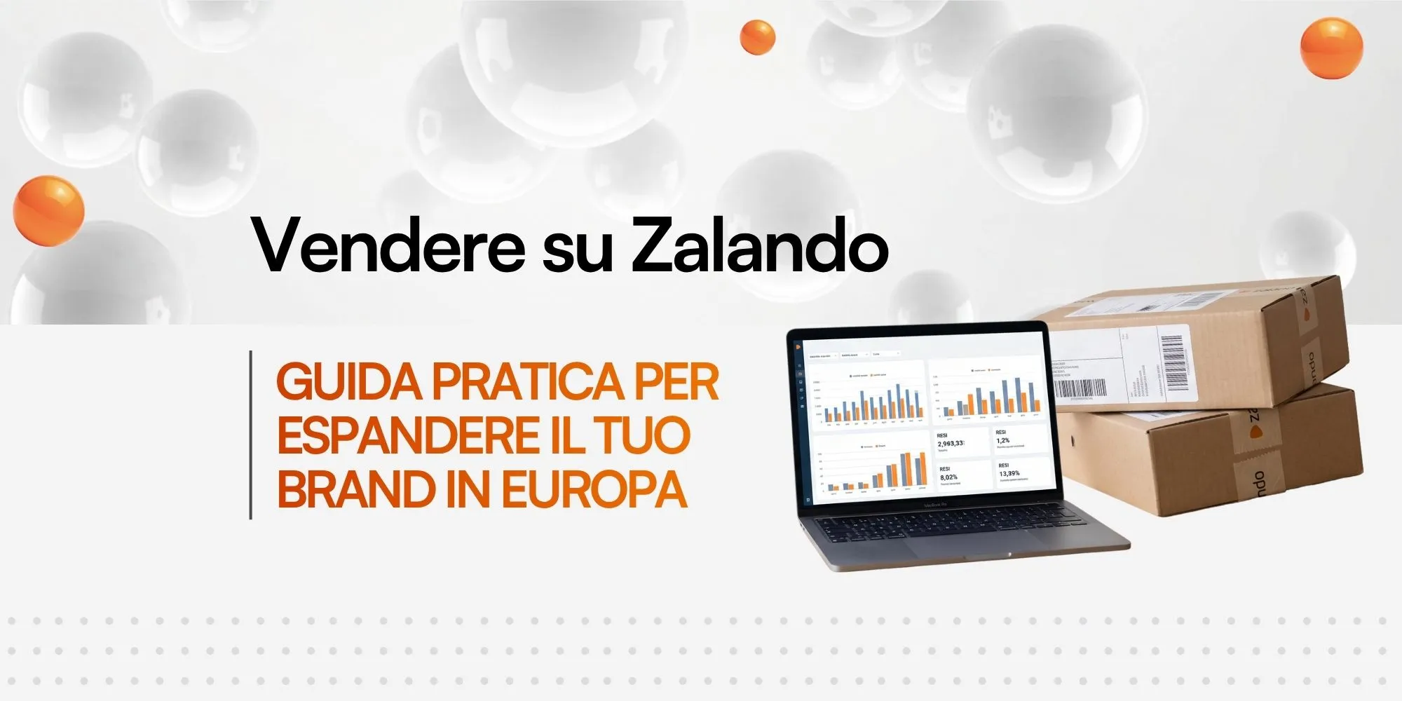 Banner intitolato "Vendere su Zalando: Guida pratica per espandere il tuo brand in Europa", affiancato da un laptop con dashboard dati e pacchi di spedizione.